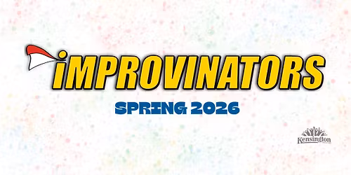 Improvinators @ Kensington