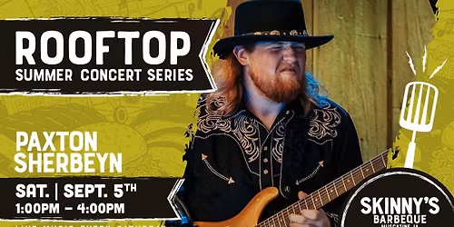 Paxton Sherbeyn at Skinny's Barbeque | Rooftop Summer Concert Series