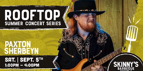 Paxton Sherbeyn at Skinny's Barbeque | Rooftop Summer Concert Series