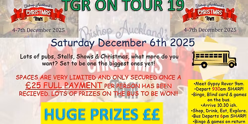 TGR ON TOUR 19 (BISHOP XMAS TOWN)