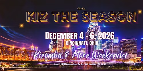 Kiz the Season: Kizomba & More Weekender