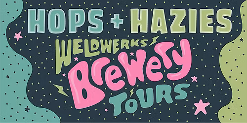 Brewery Tour & Tasting: Hops + Hazies