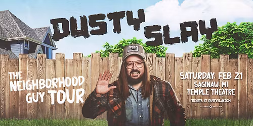 Dusty Slay: The Neighborhood Guy