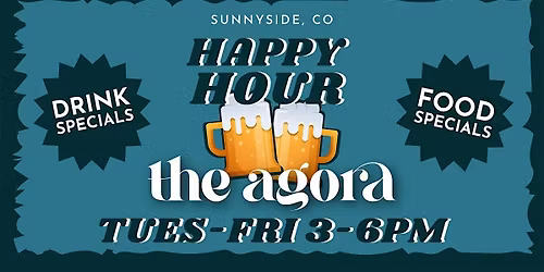 Happy Hour at The Agora at Sunnyside