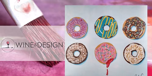 Paint & Sip: | Delicious Donuts | National Donut Day!