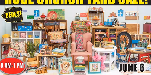 HUGE INDOOR CHURCH YARD SALE!