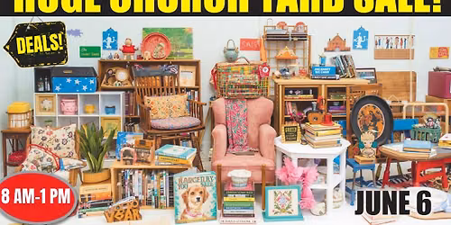HUGE INDOOR CHURCH YARD SALE!