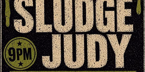Sludge Judy