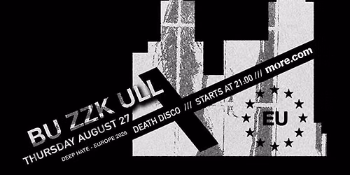 BUZZ KULL Live in Athens | Thursday August 27 | Death Disco