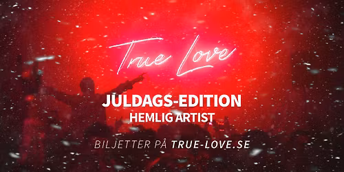 TRUE LOVE <3 JULDAGEN