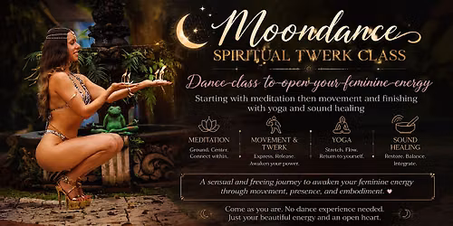 \u2728 Moondance Spiritual Twerk Class