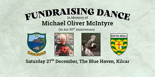 Michael Oliver McIntyre - Fundraising Dance