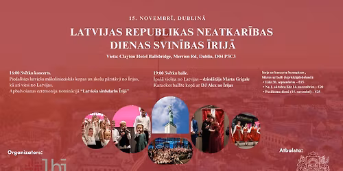 LATVIJAS REPUBLIKAS NEATKAR\u012aBAS DIENAS SVIN\u012aBAS \u012aRIJ\u0100