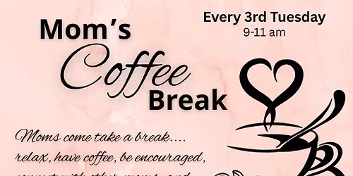 Mom's Coffee Break