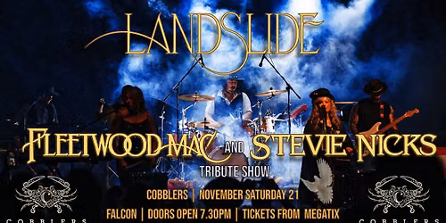 LANDSLIDE - Fleetwood Mac and Stevie Nicks Tribute Show