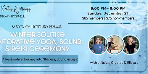 Winter Solstice Restorative Yoga, Sound, & Reiki Ceremony