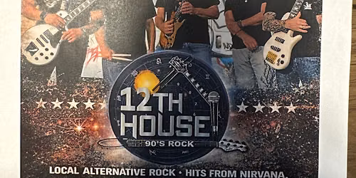12th House Rocks the Moose Lodge #1742