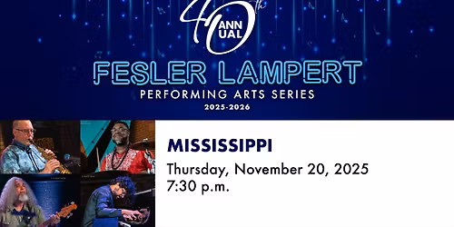 Fesler-Lampert Series: Mississippi