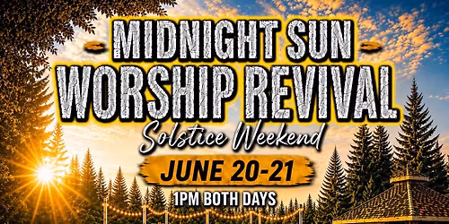 Midnight Sun Worship Revival  