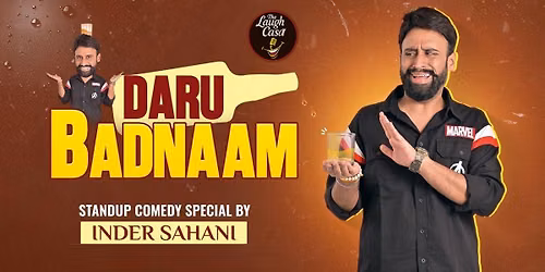 Daru Badnaam A Standup Comedy Show by Inder sahani