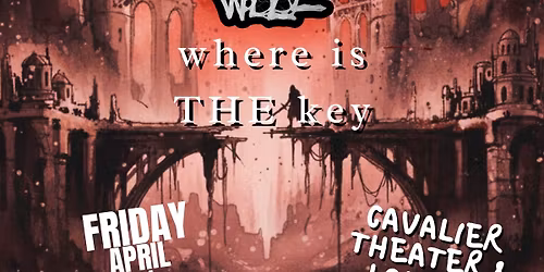 Catastrophic Heros, Bottom of the Well, and where is THE key at the Cavalier theater and lounge