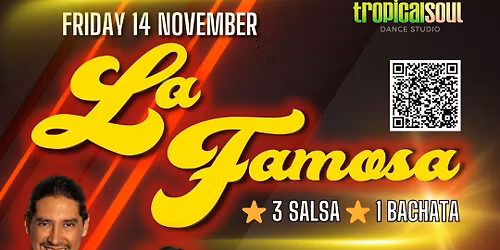 La Famosa Party! 14th November - Salsa + Bachata