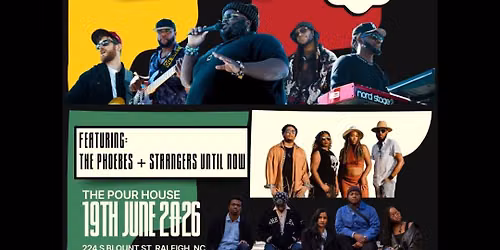 Juneteenth Live: Donnie Deneil & Scrumptious w\/ The Phoebes, Strangers Until Now