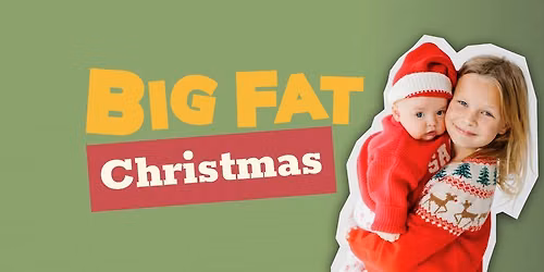 Big Fat Christmas Event