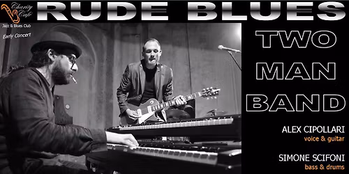 RUDE BLUES _ Alex Cipollari & Simone Scifoni _ TWO MAN BAND | EarlyConcert