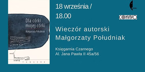 \u201eDla c\u00f3rki mojej c\u00f3rki\u201d \u2013 wiecz\u00f3r autorski Ma\u0142gorzaty Po\u0142udniak