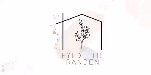 FYLDT TIL RANDEN