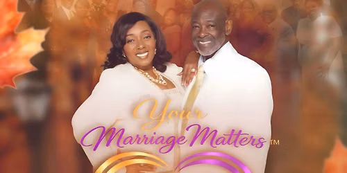 Your Marriage Matters Annual Retreat \u201cThe Season of Us!\u201d \ud83e\udde1\ud83e\ude77\ud83d\udc95\ud83d\udc8d