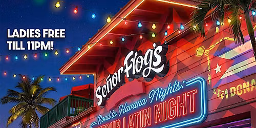 Road to Havana Latin Nights - "Detour" Se\u00f1or Frogs