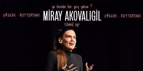 Stand-Up Comedy with: Miray Akoval\u0131gil (Tur)