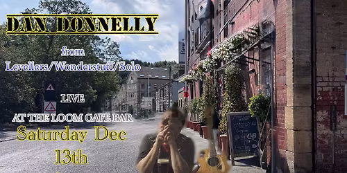 Dan Donnelly @ the loom bar Helmshore