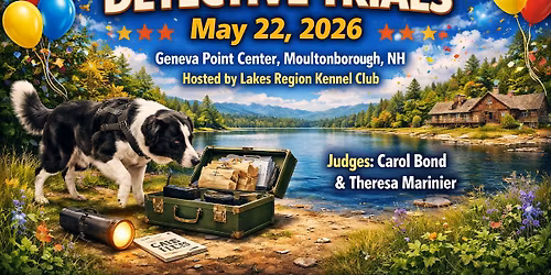 AKC Scent Work Detective Trials MEMORIAL DAY WEEKEND