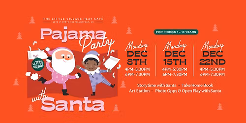 Pajama Party with Santa!