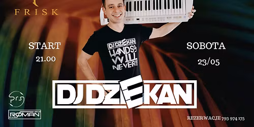 DJ DZIEKAN l 23.05.2026 l PERES l ROMAN