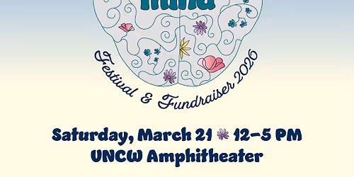 Be Kind to Your Mind Mental Health Awareness Festival and Fundraiser