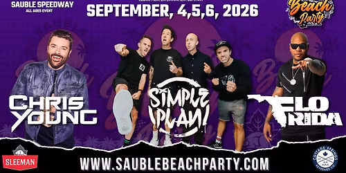 2026 SAUBLE BEACH PARTY - FT. Flo Rida, Simple Plan, Chris Young