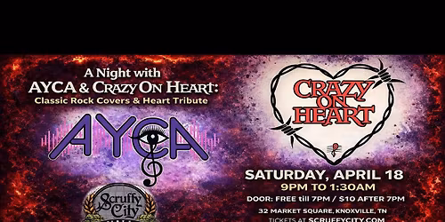 A "Scruffy" Night with AYCA & Crazy On Heart- Classic Rock Covers & A Tribute to Heart