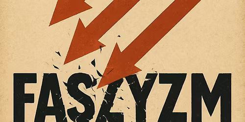 Faszyzm - spotkanie Ko\u0142a Naukowego My\u015bli Lewicowej U\u015a