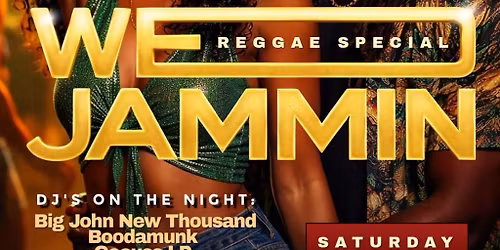 We Jamming (ALL Day Reggae Event )