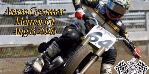 Flat Track Race - Aaron Creamer Memorial Night