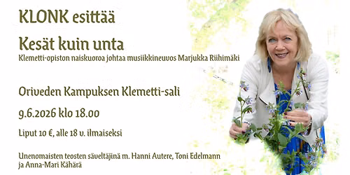 Kes\u00e4t kuin unta, KLONK johtajanaan Marjukka Riihim\u00e4ki