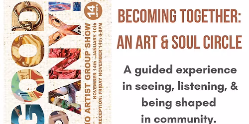 The Art of Becoming Together: An Art and Soul Circle