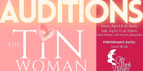 AUDITIONS - "The Tin Woman"