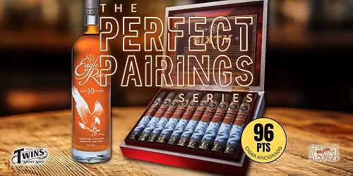 MAY Perfect Pairings: Rocky Patel Sixty & Eagle Rare