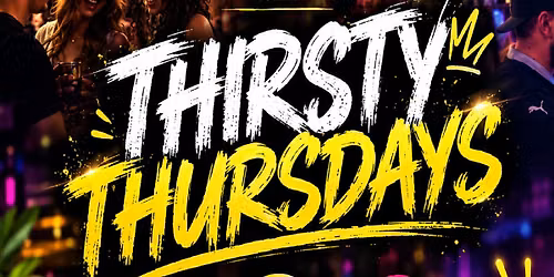 Thirsty Thursdays - Social Mixer