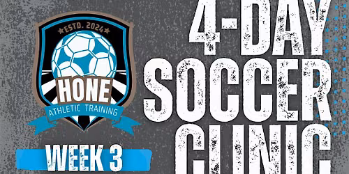 HONE Summer Soccer Clinic - Week 3